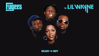 fugees feat lil wayne ready or not 2024 