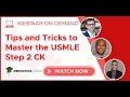 Tricks to Master the USMLE Step 2 CK