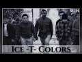 Ice-T.   Colors