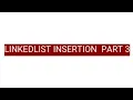 LINKEDLIST INSERTION PART 3 IN JAVA PROGRAMMING