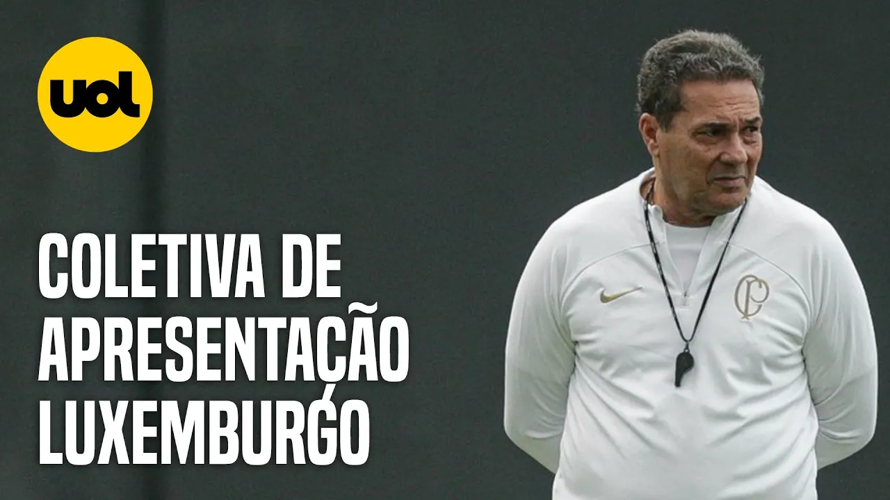 LUXEMBURGO: APRESENTAÇÃO OFICIAL DO TREINADOR DO CORINTHIANS!