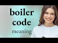 Understanding Boilerplate Code in English
