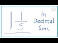 1 as a Decimal One and One-Fifth