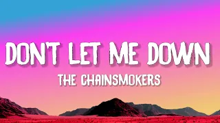 The Chainsmokers - Don t Let Me Down ft Daya