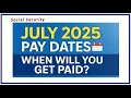 SSA SSI July 2025 Check Dates - When Will You Get Paid