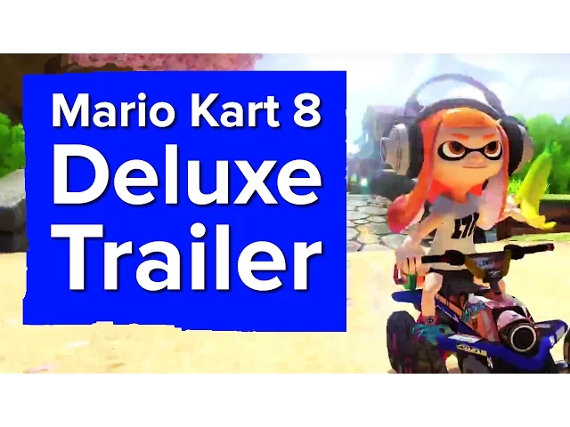 Mario Kart 8 Deluxe Trailer - Nintendo Switch