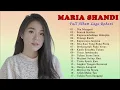Download Lagu Lagu Terbaik MARIA SHANDI Full Album 2022 | Lagu Rohani Kristen Saat Teduh