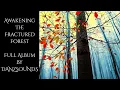 Lagu Awakening The Fractured Forest | Full Album | By DANZSOUNDS
