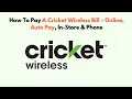 How To Pay A Cricket Wireless Bill - Online Auto Pay In-Store Phone