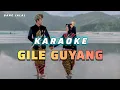 Download Lagu Karaoke Lagu Sasak GILE GUYANG versi dangdut