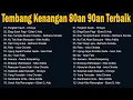 Lagu Lagu Kenangan Nostalgia 80an 90an Terbaik Sepanjang Masa Jadi ingat Masa Lalu