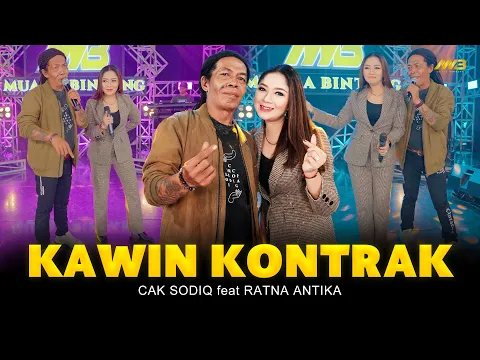 Download MP3 CAK SODIQ Feat. RATNA ANTIKA - KAWIN KONTRAK | Feat. BINTANG FORTUNA (Official Music Video)