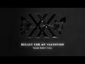 Bullet For My Valentine - Tears Don't Fall (Acoustic Version - Official Audio)