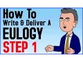 How To Write And Deliver A Eulogy Step 1 of 6 - Funeral Speech