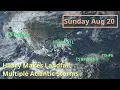 Sunday Hilary Makes Landfall in Baja California Multiple New Storms Forming in the Atlantic