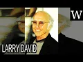 LARRY DAVID - WikiVidi Documentary