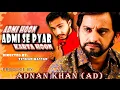 Download Lagu Admi Hun Admi Se Pyar Krta Hun | Saleem Meraaj | Adnan Khan AD.