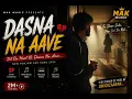 DASNA NA AAVE | New Punjabi Sad Song 2026 | Heart Touching Song | MAK Music