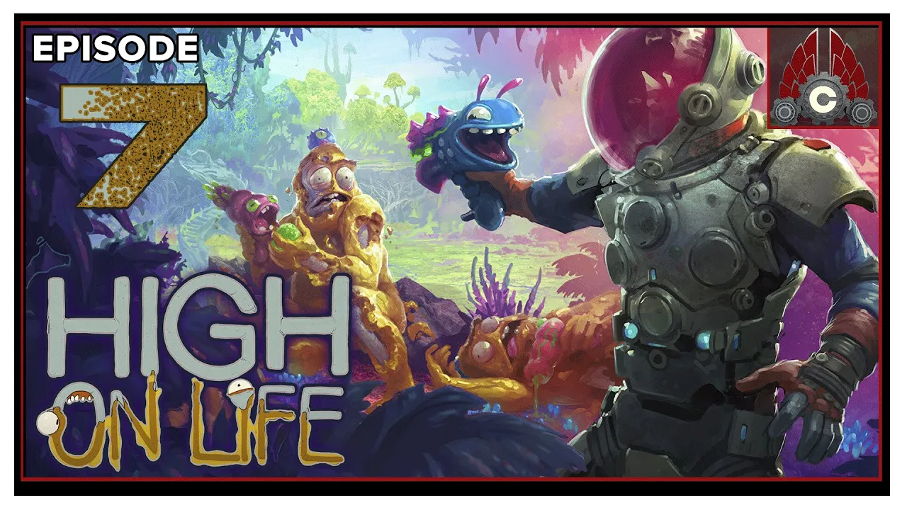 CohhCarnage Plays High On Life (Early Key Provided By Squanch Games) - Episode 7