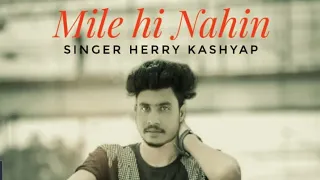 mile hi nahi a sad love story by harry kashyap