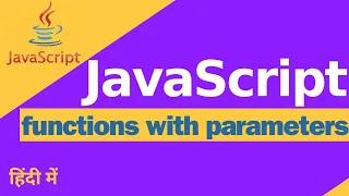 JavaScript Functions with Parameters Complete Tutorial for Beginners