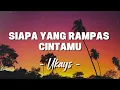 Ukays - Siapa Yang Rampas Cintamu [ Lagu Lirik ]