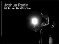Joshua Radin - I'd Rather Be With You (w/ LYRICS ON SCREEN)