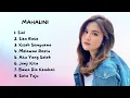 Download Lagu KUMPULAN LAGU MAHALINI FULL ALBUM TANPAIKLAN Mahalini Sial, Kisah Sempurna, Melawan Restu, Sisa Rasa