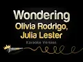 Olivia Rodrigo Julia Lester HSMTMTS - Wondering Karaoke Version