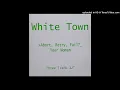 White Town – Your Woman (Extended Single Version 1996)