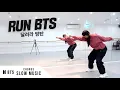 BTS - 'RUN BTS (달려라 방탄)' - Dance Tutorial - SLOW MUSIC + MIRROR (Full Chorus)