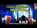 Download Lagu Takbiran voor Eid al-Fitr 2024: volle bas, echo's van melodieuze takbiran die het hart raakt