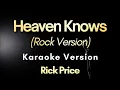 Download Lagu Heaven Knows (Rock Version) - Rick Price / Skate Avenue | Karaoke Version with Lyrics (Instrumental)