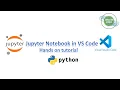 Jupyter Notebooks in Visual Studio Code - Hands on Tutorial