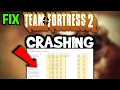 Team Fortress 2 - How to Fix Crashing Lagging Freezing