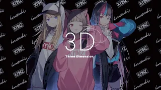 3D - Three Dimension / KMNZ × 春猿火