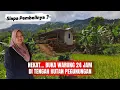 Download Lagu NEKAT.. BUKA WARUNG 24 JAM DI TENGAH HUTAN PEGUNUNGAN. SIAPA PEMBELINYA YAH?