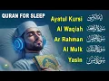 Lagu Peaceful Quran for Deep Sleep | Al-Fatiha,Ayatul Kursi,Surah Ar-Rahman, Al-Mulk, Yasin - Alaa Aqel