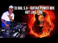 Download Lagu DJ Dal S.A - Guitar Power Mix | Liggiese Vibes | Die Doring Steek ft.Drumboss [Hot Like Fire]