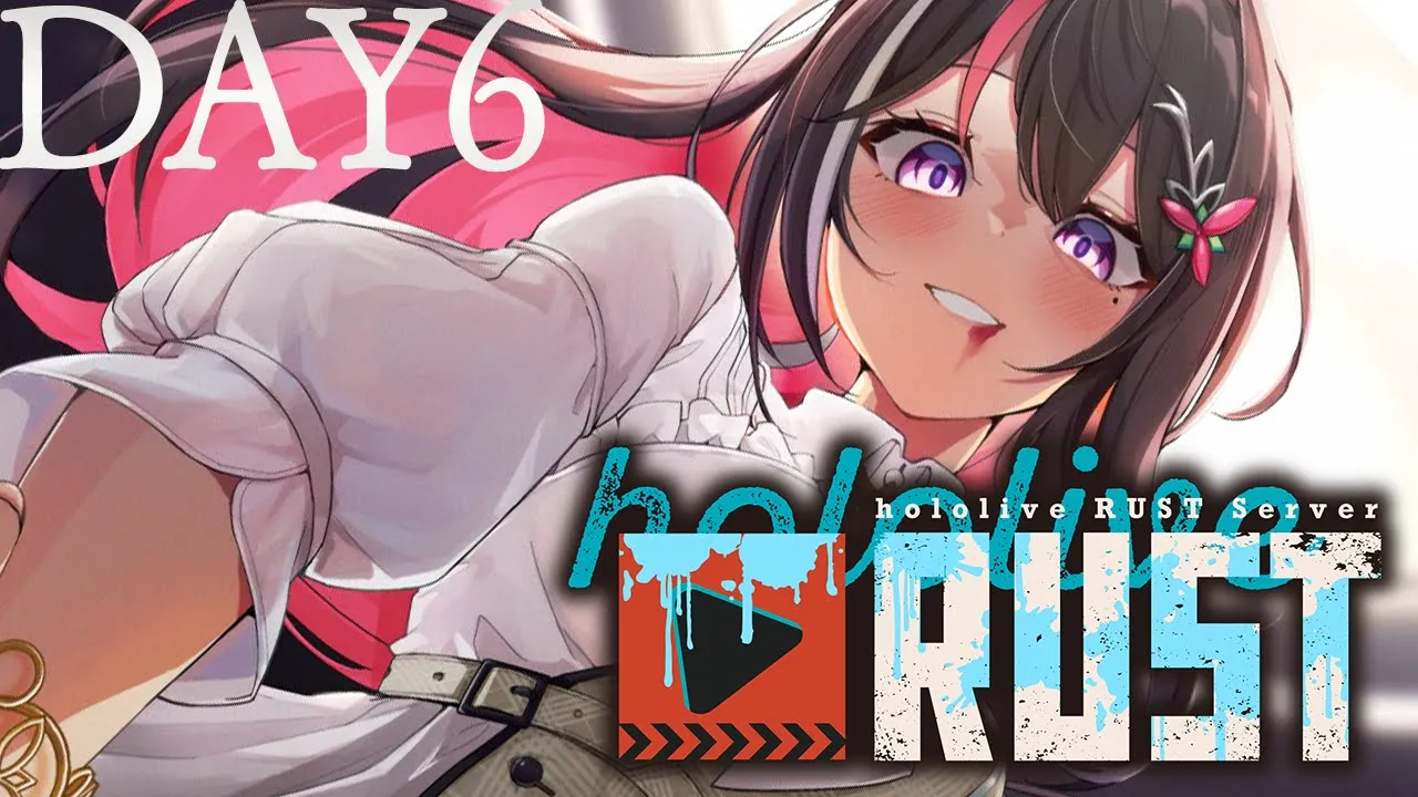 【#holoRUST】ホロ鯖RUST参戦！！！！！DAY6【ホロライブ / AZKi】