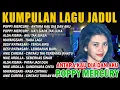 Download Lagu POPPY MERCURY - ANTARA KAU DIA DAN AKU🎵ALDA RISMA🎵MAYANGSARI🎵ANIE CARERA🎵NIKE ARDILLA🎵DESY RATNASARI