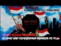 Download Lagu DJ 17 Agustus 1945 Hari Kemerdekaan Indonesia🇮🇩