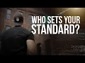 Who Sets Your Standard for Spiritual Growth and Personal Development