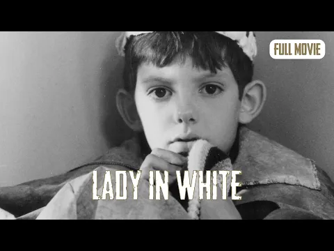 Download MP3 Lady in White | English Full Movie | Fantasy Horror Mystery