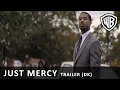 JUST MERCY - Trailer DK