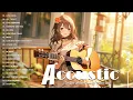 Download Lagu Acoustic Covers of Popular Songs - Chill Acoustic Love Songs Playlist - Best Acoustic Guitar 2025