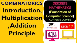 L17 COMBINATORICS Introduction Multiplication Addition Principle Discrete Mathematics Lectures