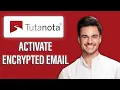 New How to Activate Encrypted Email in Tutanota Secure Your Emails with Tutanota Encryption Fast