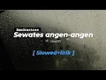Download Lagu Sewates Angen-Angen BANDRASTRES |namun kau tak  pernah bisa mengerti Sewu pangapurane aku kanggo|