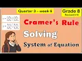 Solution of system of linear equation by Cramers rule Math 8 matatag revised k to 10 Third quarter
